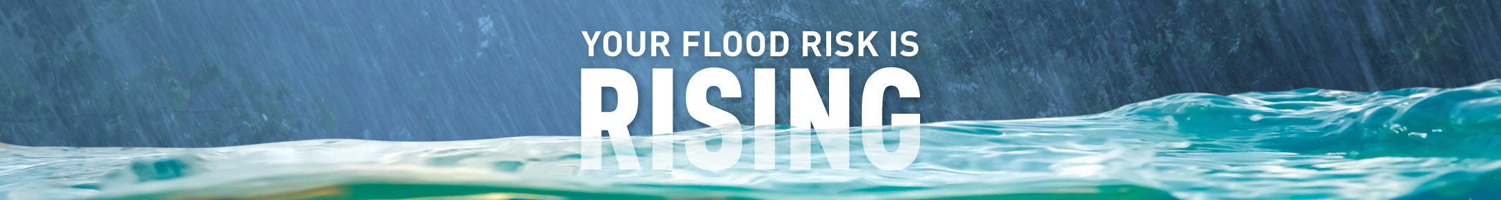 Your Flood Risk is Rising
