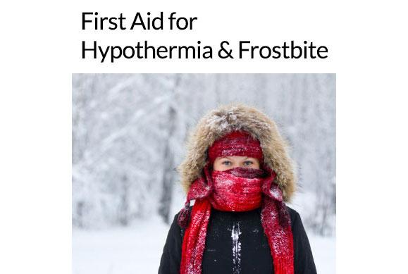 First Aid for Hypothermia and Frostbite
