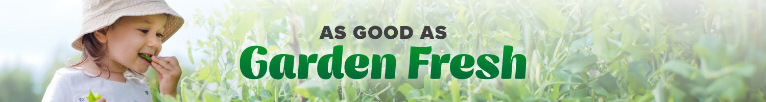 As good as Garden Fresh