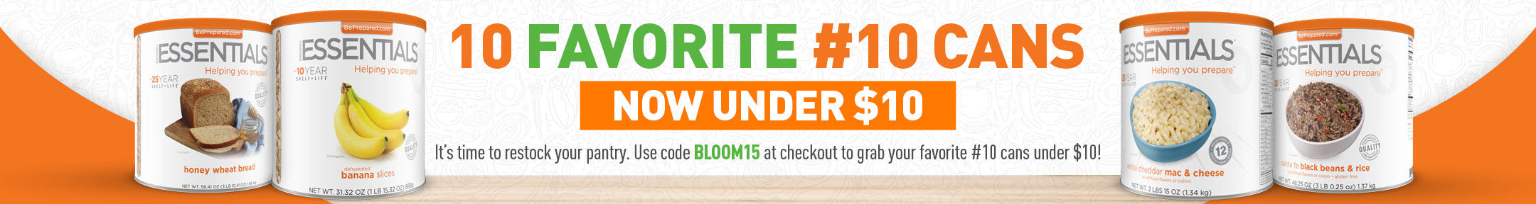 Your #10 can, now under $10 with code BLOOM15!