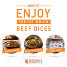 Ways to use Freeze-Dried Beef Dices: soups and stews, pastas and entrées, and long-term storage