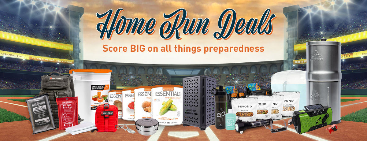 Home Run Deals – Score BIG on all things preparedness